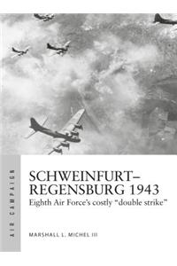 Schweinfurt-Regensburg 1943
