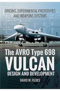 Avro Type 698 Vulcan: Design and Development