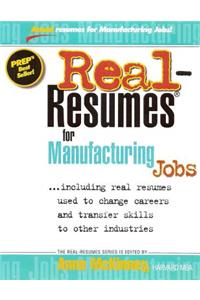Real-Resumes for Manufacturing Jobs