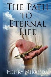 The Path to Eternal Life