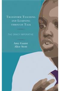 Transform Teaching and Learning through Talk