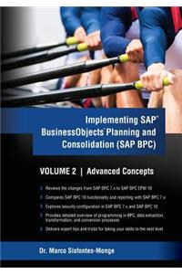 Implementing SAP Business Objects Planning and Consolidation (SAP BPC) Volume II