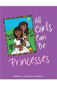 All Girls Can Be Princesses