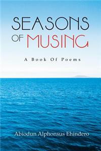Seasons Of Musing