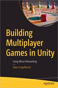 Building Multiplayer Games In Unity Using Mirror Networking