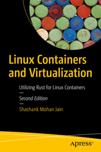 Linux Containers and Virtualization