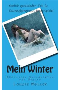 Mein Winter. Erotische Geschichten für Frauen.