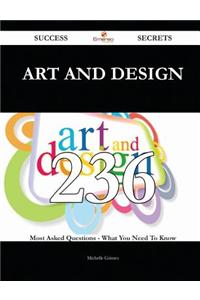 Art and Design 236 Success Secrets: 236 ...