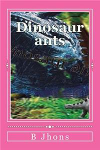 Dinosaur ants