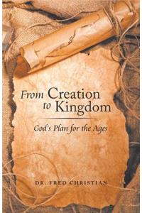 From Creation to Kingdom