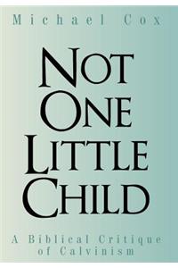 Not One Little Child