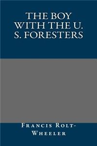 The Boy with the U. S. Foresters