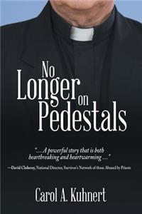 No Longer on Pedestals