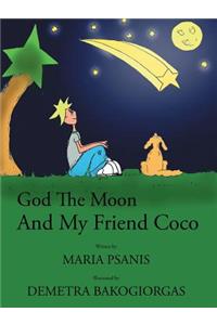 God The Moon And My Friend Coco