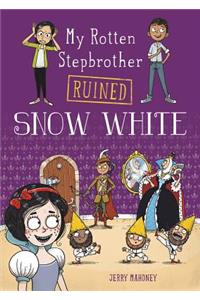 My Rotten Stepbrother Ruined Snow White