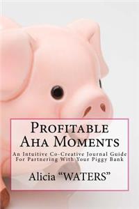 Profitable Aha Moments