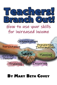 Teachers! Branch Out!