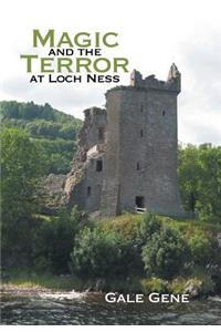 Magic and the Terror at Loch Ness