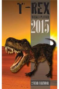 T-Rex Weekly Planner 2015