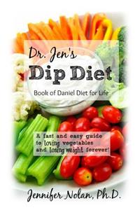 Dr. Jen's Dip Diet
