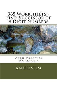 365 Worksheets - Find Successor of 8 Digit Numbers