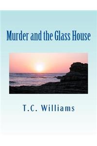 Murder and the Glass House