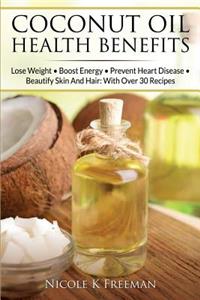 Coconut Oil Health Benefits