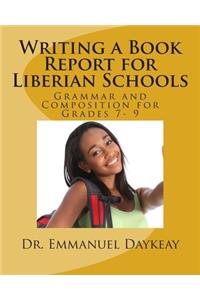 Writing a Book Report for Liberian Schools