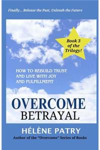 Overcome Betrayal