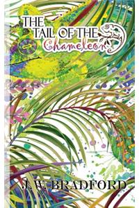 The Tail of the Chameleon