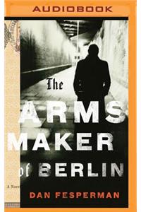 Arms Maker of Berlin