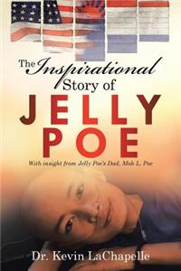 Inspirational Story of Jelly Poe