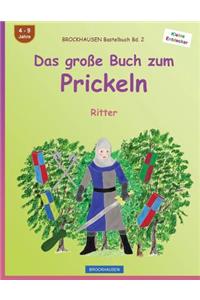 BROCKHAUSEN Bastelbuch Bd. 2 - Das große Buch zum Prickeln