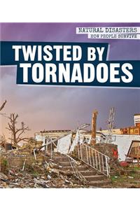 Twisted by Tornadoes