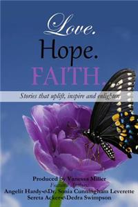 Love. Hope. Faith.