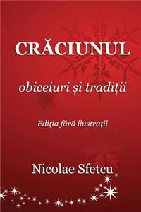 Craciunul - Obiceiuri Si Traditii