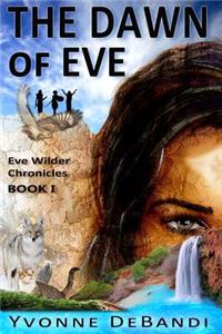 The Dawn of Eve