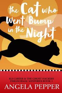 The Cat Who Went Bump in the Night