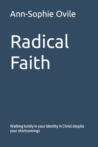 Radical Faith