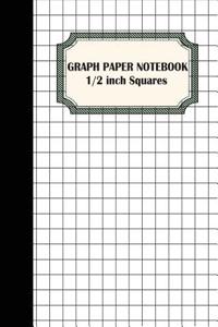 Graph Paper Notebook: 1/2 Inch Squares Graphing Paper - 100 Pages Large Print 8.5x11 - Softback (Composition Books) - Blank Quad Ruled: Comp