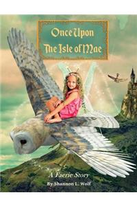 Once Upon the Isle of Mae