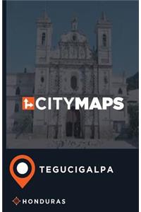 City Maps Tegucigalpa Honduras