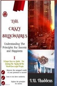 Crazy Billionaires