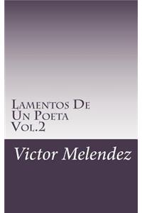 Lamentos de Un Poeta Vol.2