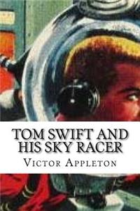 Tom Swift and His Sky Racer