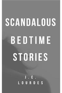 Scandalous Bedtime Stories