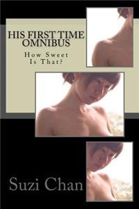 His First Time Omnibus