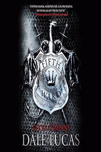 Fifth Ward, The: Good Company