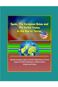 Spain, The European Union and the United States in the Age of Terror