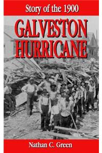 Story of the 1900 Galveston Hurricane